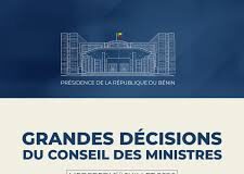 Conseil des ministres du Bénin : les grandes décisions de ce 1er juillet